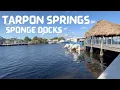 TARPON SPRINGS - SPONGE DOCKS