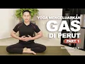 Download Lagu Yoga mengeluarkan Gas di Perut (Part 1) -  Yoga with Penyogastar