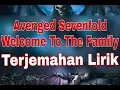 Lagu Avenged Sevenfold - Welcome to the family (terjemahan lirik)