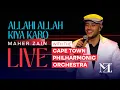 Download Lagu Maher Zain - Allahi Allah kiya karo Live with The Cape Town Philharmonic Orchestra
