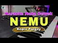 Download Lagu NEMU - DIFARINA INDRA || KARAOKE LIRIK VERSI KOPLO PARGOY || NADA CEWEK