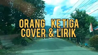 Download ORANG KE TIGA - REVINA ALVIRA |  Lirik | MP3