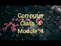 CLASS 4 - COMPUTER