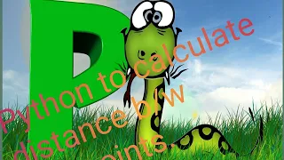 2 Python unit 2 calculate distance between two point using distance formula