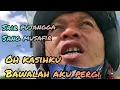 Download Lagu Oh Kasihku Bawalah Aku Pergi Jauh Jauh Bawalah Aku Pergi😭😭😭