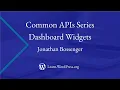 Common WordPress APIs Dashboard Widgets