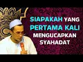 Download Lagu KH. MUKHLASON ROSYID💥 SIAPAKAH YANG PERTAMA KALI MENGUCAPKAN SHAHADAT