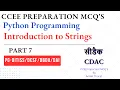 CDAC CCEE Preparation MCQ s Python Programming Introduction to Strings Part 7