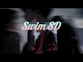 Download Lagu Chase Atlantic | Swim | 8D Audio
