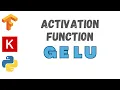 40 GELU Activation TensorFlow Tutorial