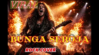 viral bunga seroja merinding suaranya tinggi rock cover