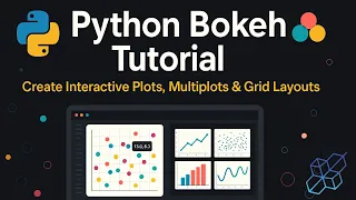 Python Bokeh Tutorial Create Interactive Plots Multiplots Grid Layouts