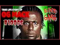 TRUE LIFE STORY OF OG MACK AKA OMAR PORTEE - THE UNITED BLOOD NATION UBN FOUNDER