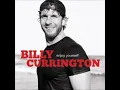 "Let Me Down Easy" Billy Currington