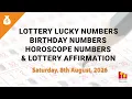 August 8th 2026 - Lottery Lucky Numbers Birt ay Numbers Horoscope Numbers