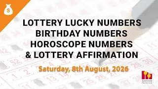 August 8th 2026 - Lottery Lucky Numbers Birt ay Numbers Horoscope Numbers