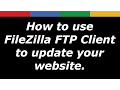 How to use FileZilla FTP Client - Tutorial