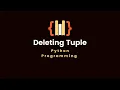 12 2 Deleting Tuple Python programming language