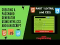 Creating Password generator using HTML CSS and JAVASCRIPT Part 1