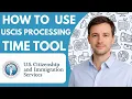 How to Use USCIS Processing Time Tool Full Guide 2026