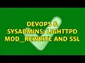 DevOps SysAdmins Lighttpd mod - rewrite and SSL 2 Solutions