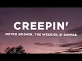 Download Lagu Metro Boomin, The Weeknd, 21 Savage - Creepin' (sped up/TikTok Remix) Lyrics