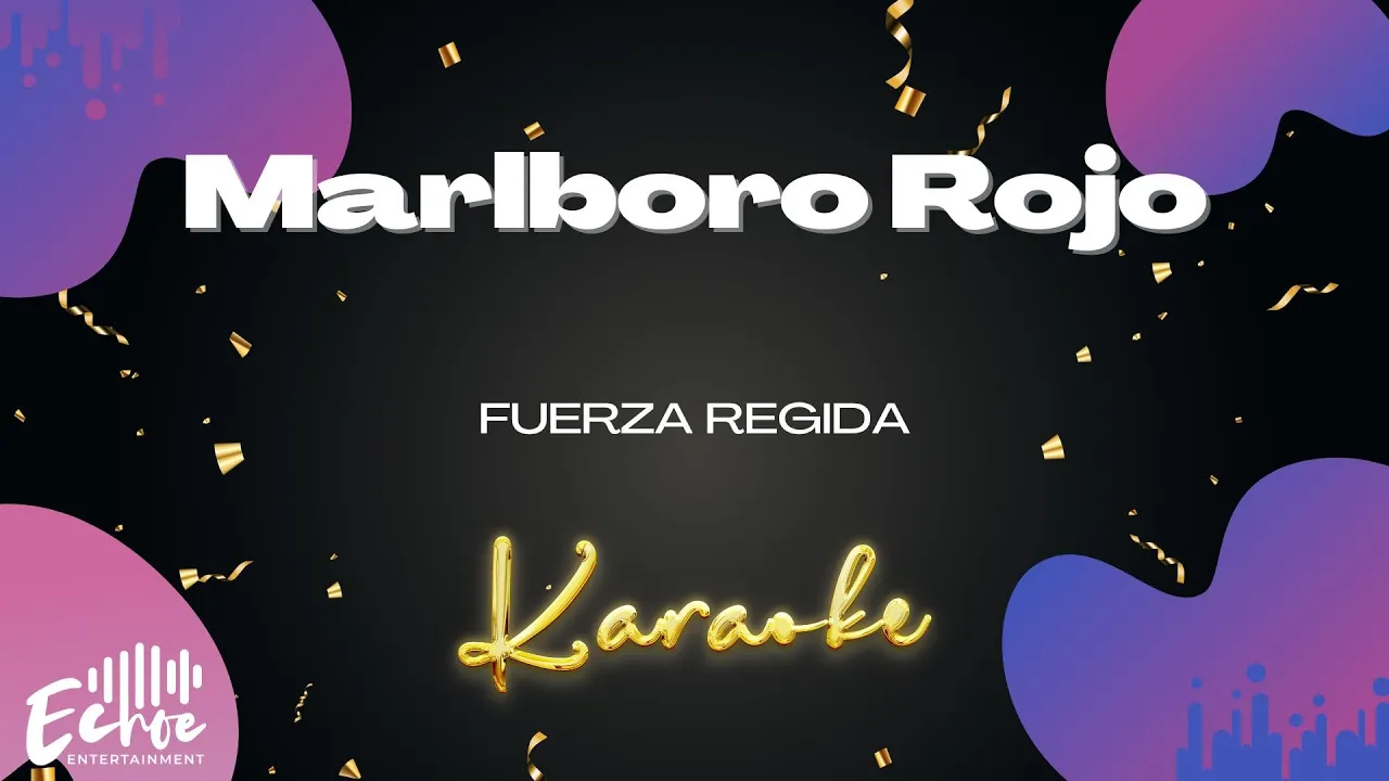 Fuerza Regida - Marlboro Rojo (Versión Karaoke) Fuerza Regida - Marlboro Rojo (Versión Karaoke)