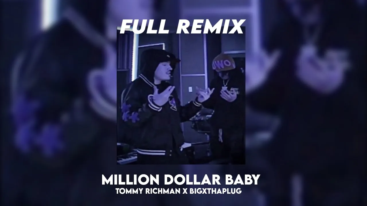 Tommy Richman x BigXthaPlug - Million Dollar Baby [FULL REMIX]