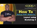 How To Setup PHP Website Layout using Bootstrap 4 Trevoir Williams