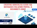 Creating Serverless Azure SQL Databases via Azure Portal A Beginner s Guide