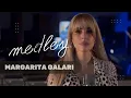 Lagu Margarita Galari - Ballads Medley 2026 