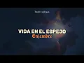 Enjambre ~ Vida En El Espejo (letra)