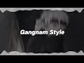 Gangnam Style - PSY♪