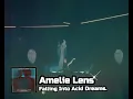 AMELIE LENS]                                              Falling Into Acid Dreams.