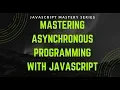 Introduction to the series Asynchronous Javascript in Bangla