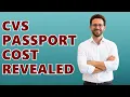 How Much Does CVS Charge For A Passport Photo