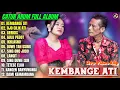 Download Lagu Album Catur Arum 💞 KEMBANG ATI - OJO CILIKATI - GERIGIS - Lagu Banyuwangian Full Album - On Trending