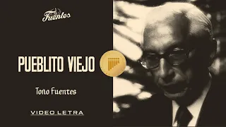 Pueblito Viejo - Toño Fuentes (Video Letra) | Discos Fuentes