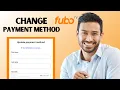 How to Change Payment Method on Fubo TV Full Guide