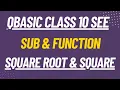 QBASIC Class 10 Square and Square Root Program Using SUB FUNCTION Step-by-Step
