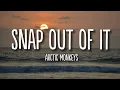 Download Lagu snap out of it || arctic monkeys || (lyrics)