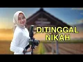 Download Lagu DITINGGAL NIKAH   LIPI KINAL IRAMA BATANGHARI SEMBILAN