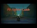 Pit Fighter Guide Rogue Lineage