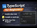 TypeScript for Beginners Write Run Your First Program Step-by-Step Guide