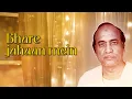 Download Lagu Mehdi Hassan | Bhare Jahan Mein with lyrics | भरे जहाँ में कोई मेरा | Dil Jo Rota Hai | Hindi Ghazal