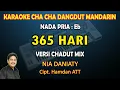 Download Lagu 365 Hari Nia Daniaty karaoke Dangdut Remix Mandarin nada Pria