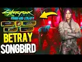 This is Why You Should Betray Songbird in Cyberpunk 2077 Phantom Liberty All Rewards Endings
