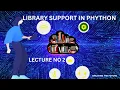 2 Library Support in Python