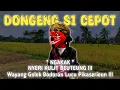 Lagu Dongeng Si Cepot Pikaserieun !!! Wayang Golek Bodoran Lucu Pisan Ngakak Nyeri kulit Beuteung