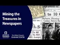 Mining the Treasures in Newspapers